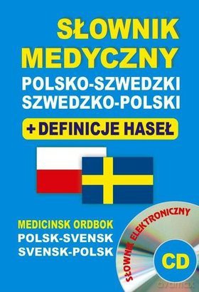 Słownik medyczny polsko-szwedzki, szwedzko-polski + definicje - Aleksandra Lemańska, Gabriela Rozwandowicz, Bartłomiej Żukrowski [KSIĄŻKA]