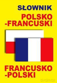 Słownik polsko-francuski, francusko-polski [KSIĄŻKA]