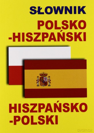 Słownik polsko-hiszpański, hiszpańsko-polski [KSIĄŻKA]