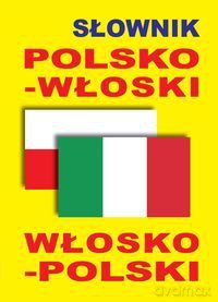 Słownik polsko-włoski, włosko-polski [KSIĄŻKA]