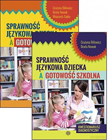 Sprawność językowa dziecka a gotowość szkolna [KSIĄŻKA]
