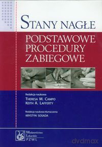 Stany nagłe. Podstawowe procedury zabiegowe [KSIĄŻKA]