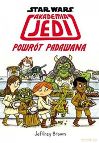 Star Wars. Akademia Jedi. Powrót Padawana [KSIĄŻKA]