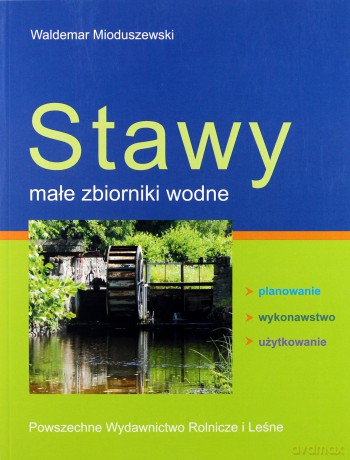 Stawy, małe zbiorniki wodne [KSIĄŻKA]