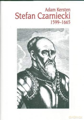 Stefan Czarniecki 1599-1665 [KSIĄŻKA]