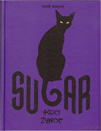 Sugar. Koci żywot [KOMIKS]