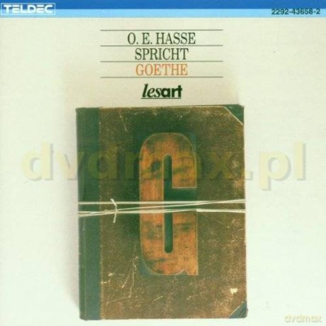 O.E.Hasse: Spricht Goethe [CD]