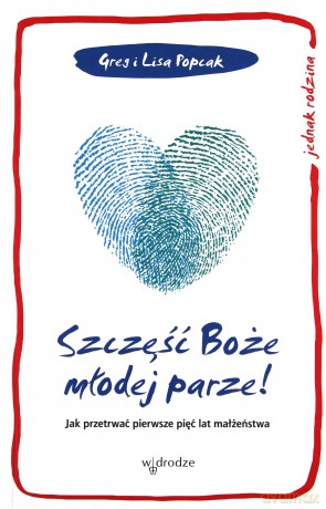 Szczęść Boże młodej parze! [KSIĄŻKA]
