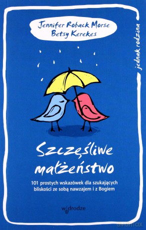 Szczęśliwe małżeństwo [KSIĄŻKA]