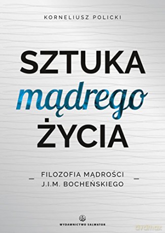 Sztuka mądrego życia [KSIĄŻKA]