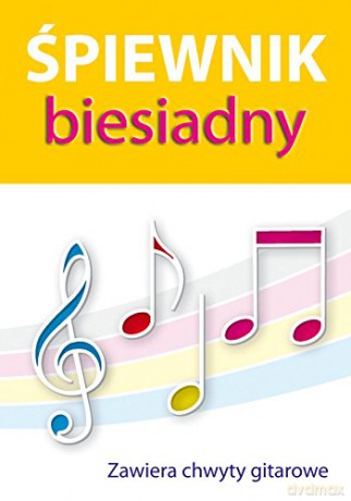 Śpiewnik biesiadny z chwytami gitarowowymi [KSIĄŻKA]