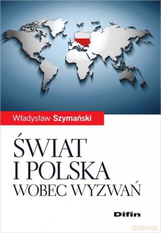 Świat i Polska wobec wyzwań [KSIĄŻKA]