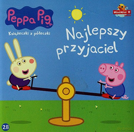 Świnka Peppa. Książeczki z.. 28 Najlepszy przyjaciel [KSIĄŻKA]