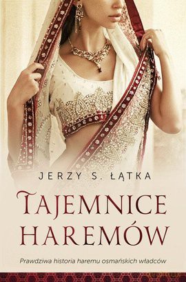 Tajemnice haremów - Jerzy S. Łątka [KSIĄŻKA]