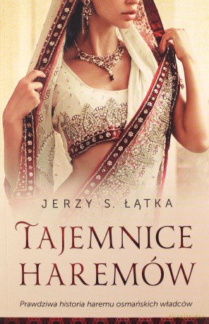 Tajemnice haremów - Jerzy S. Łątka [KSIĄŻKA]