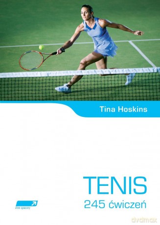 Tenis. 245 ćwiczeń [KSIĄŻKA]