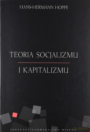 Teoria socjalizmu i kapitalizmu [KSIĄŻKA]