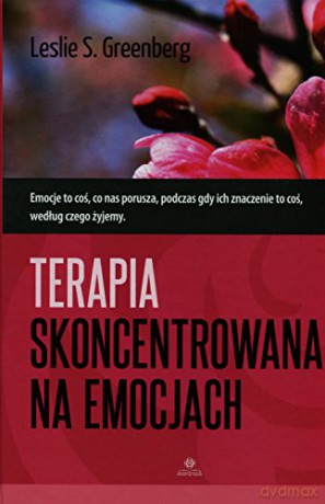 Terapia skoncentrowana na emocjach [KSIĄŻKA]