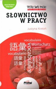 Testuj swój polski - Słownictwo w pracy [KSIĄŻKA]