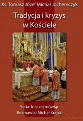 Tradycja i kryzys w Kościele [KSIĄŻKA]