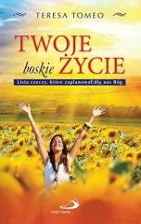 Twoje boskie życie [KSIĄŻKA]