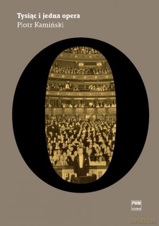 Tysiąc i jedna opera [KSIĄŻKA]