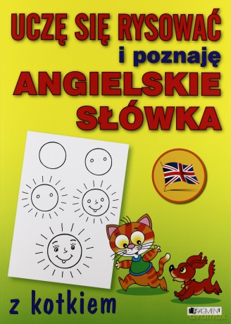 Uczę się rysować i poznaję angielskie słówka z kotkiem [KSIĄŻKA]