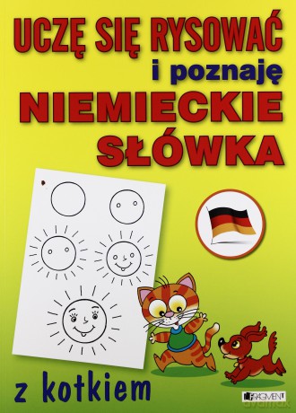 Uczę się rysować i poznaję niemieckie słówka z kotkiem [KSIĄŻKA]
