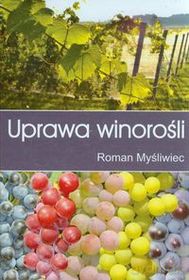 Uprawa winorośli [KSIĄŻKA]