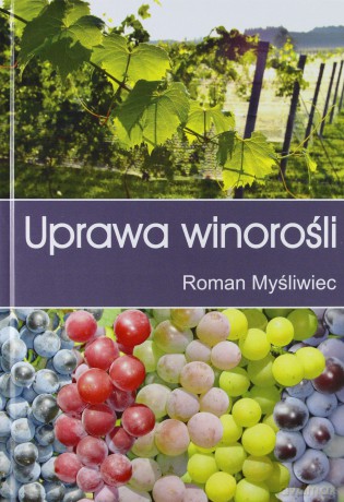 Uprawa winorośli [KSIĄŻKA]