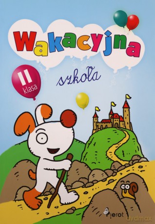 Wakacyjna szkoła klasa II [KSIĄŻKA]