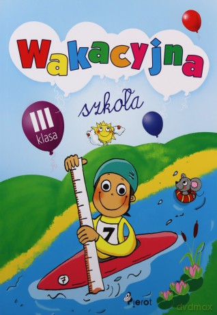 Wakacyjna szkoła klasa III [KSIĄŻKA]