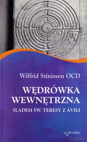 Wędrówka wewnętrzna śladem św. Teresy z Avili [KSIĄŻKA]