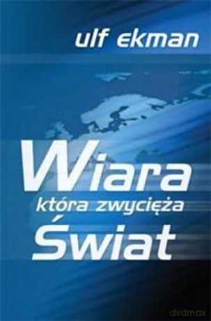 Wiara, która zwycięża świat [KSIĄŻKA]
