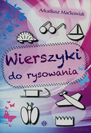 Wierszyki do rysowania [KSIĄŻKA]