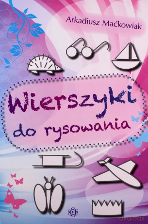 Wierszyki do rysowania [KSIĄŻKA]