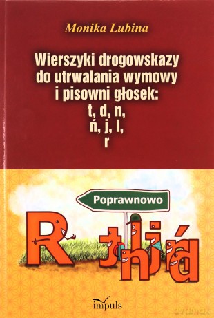Wierszyki drogowskazy do utrwalania wymowy [KSIĄŻKA]