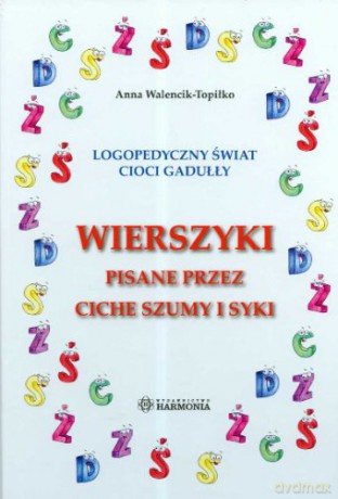 Wierszyki pisane przez ciche szumy i syki [KSIĄŻKA]