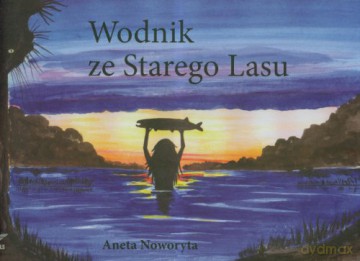 Wodnik ze Starego Lasu [KSIĄŻKA]