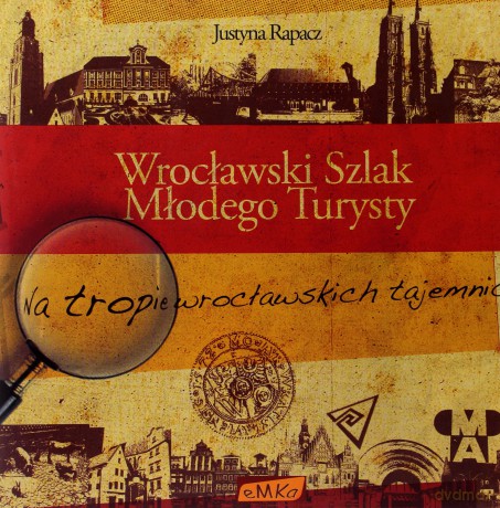 Wrocławski Szlak Młodego Turysty [KSIĄŻKA]