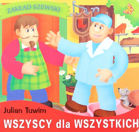 Wszyscy dla wszystkich - Julian Tuwim [KSIĄŻKA]