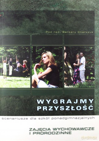 Wygrajmy przyszłość Podręcznik [KSIĄŻKA]+[CD]