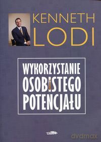 Wykorzystanie osobistego potencjału [KSIĄŻKA]