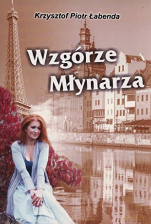Wzgórze młynarza [KSIĄŻKA]
