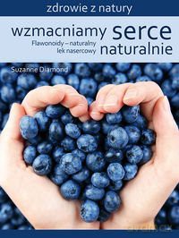 Wzmacniamy serce naturalnie [KSIĄŻKA]