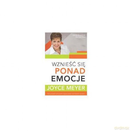Wznieść się ponad emocje [KSIĄŻKA]