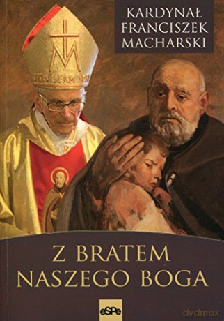 Z bratem naszego Boga [KSIĄŻKA]