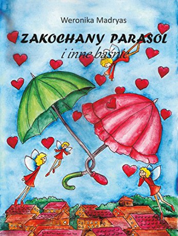Zakochany parasol i inne baśnie [KSIĄŻKA]