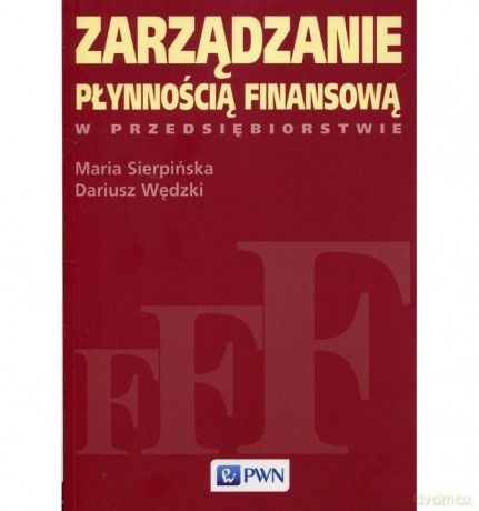 Zarządzanie płynnością finansową [KSIĄŻKA]