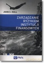 Zarządzanie ryzykiem instytucji finansowych [KSIĄŻKA]